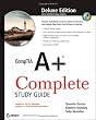 CompTIA A+ Complete Deluxe Study Guide: Exams 220-701 (Essentials) and 220-702 (Practical Application)