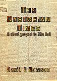 The Dystopian Times (The God Slayers Trilogy)