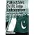 Pakistan's Drift Into Extremism: Allah, then Army, and America's War Terror
