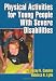 Physical Activities for Young People With Severe Disabilities