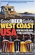 Good Beer Guide West Coast USA: Including Las Vegas, Alaska and Hawaii (Good Beer Guides)