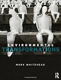 Environmental transformations : a geography of the anthropocene