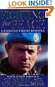 Fighting for Peace: Lessons from Bosnia: Bosnia, 1994