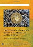 Public financial management reform in the Middle East and North Africa : an overview of regional experience