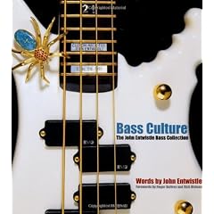 Bass Culture: The John Entwistle Bass Collection: The John Entwistle Guitar Collection