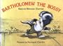 Bartholomew the Bossy