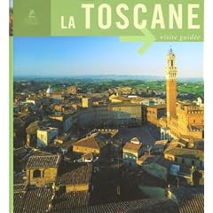 La Toscane : Art et Architecture