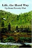 Life the Hard Way: Up from Poverty Flat