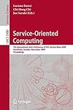 Service-oriented computing : 7th international joint conference, ICSOC-Servicewave 2009, Stockholm, Sweden, November 24-27, 2009 : proceedings