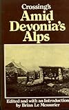 Crossing's Amid Devonia's Alps; or, Wanderings and adventures on Dartmoor