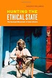 Hunting the Ethical State: The Benkadi Movement of Cote dIvoire