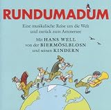 Produkt-Bild: Rundumadum - Eine Musikalische Reise um die Welt und zur&uuml;ck zum Ammersee