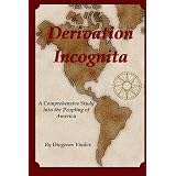 Derivation Incognita: A Comprehensive Study into the Peopling of America
