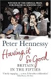 Having it So Good: Britain in the Fifties