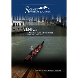 Naxos Scenic Musical Journeys Venice A Musical Tour of the City's Past and Present