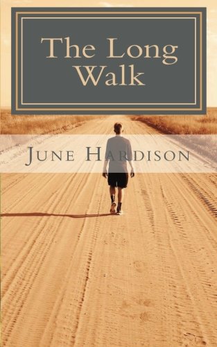 The Long Walk, by June Hardison The Long Walk, by June Hardison