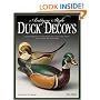 Antique-Style Duck Decoys: Contemporary Techniques to Carve and Paint in the Folk Art Tradition