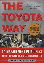The Toyota Way: 14 Management Principles from the World's Greatest Manufacturer