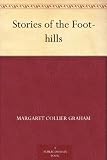 Stories of the Foot-hills
