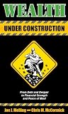 51Xe4okTWBL. SL160  Wealth Under Construction: From Debt and Despair to Financial Strength and Peace of Mind