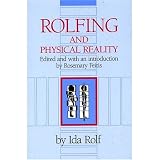 Rolfing and Physical Reality