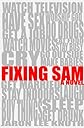 Fixing Sam: A Novel