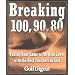 Breaking 100, 90, 80: Taking Your Game to the Next Level with the Best Teachers in Golf