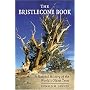 The Bristlecone Book: A Natural History of the World's Oldest Trees