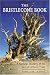  : The Bristlecone Book: A Natural History of the World's Oldest Trees