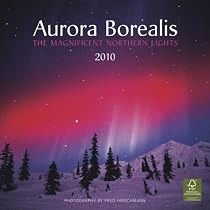 Aurora Borealis: Magnificent Northern Lights 2010 Wall Calendar