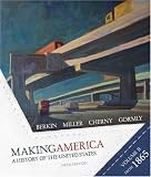 Making America: A History of the United States - Volume 2: Since 1865