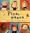 Pica, rasca/  Scritch Scratch (Spanish Edition)