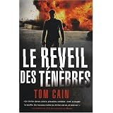 Le r�veil des t�n�brespar Tom Cain