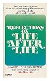 Reflections on life after life