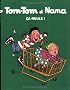 Tom tom et Nana, num�ro 31 : �a roule !