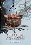 Goose fat and garlic : country recipies from south-west France