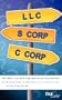 The Best Tax Busting Business Structures: The 60 Minute Guide to Choosing an LLC, S Corp or C Corp