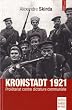 Kronstadt 1921 : Prol�tariat contre dictature communiste