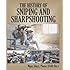 The History Of Sniping And Sharpshooting