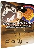 Coming Home Alive : The True Story of An American Prisoner of War in World War Two