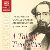 The Novels of Charles Dickens: An Introduction by David Timson to A Tale of Two Cities | [David Timson]