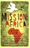 Mission: Africa - A Field Guide: Articles by Various Music Artists