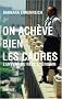On ach�ve bien les cadres : L'envers du r�ve am�ricain