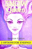 Books For Kids: Snow Queen (Revision Edition) with SPECIAL 2 OPTIONS ENDINGS, Children's books, Bedtime Stories For Kids Ages 3-8 (Early readers chapter ... readers / bedtime reading for kids Book 11)