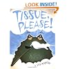 Tissue, Please!
