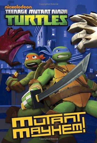 Mutant Mayhem! (Teenage Mutant Ninja Turtles) (Junior Novel)