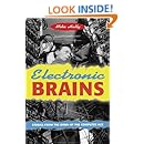 Electronic Brains: Stories from the Dawn of the Computer Age