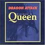 Dragon Attack: A Tribute to Queen
