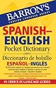 Barron's Spanish-English Pocket Bilingual Dictionary (Barron's Foreign Language Guides)