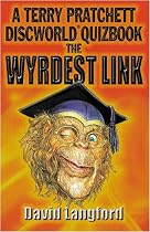 The Wyrdest Link: Terry Pratchett's Discworld Quizbook: A Terry Pratchett Discworld Quizbook (Gollancz S.F.)